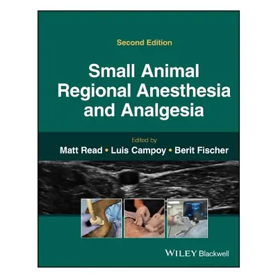 Small Animal Regional Anesthesia and Analgesia