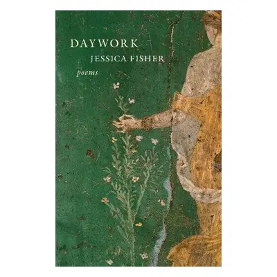 Daywork - Fisher, Jessica