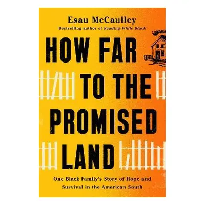 How Far to the Promised Land - McCaulley, Esau