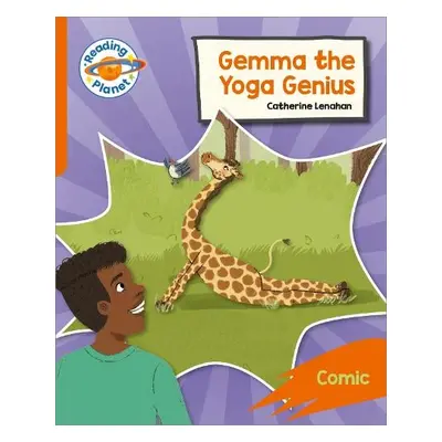 Reading Planet: Rocket Phonics – Target Practice - Gemma the Yoga Genius - Orange - Lenahan, Cat