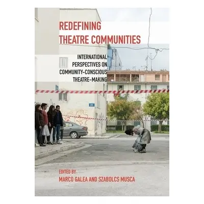 Redefining Theatre Communities