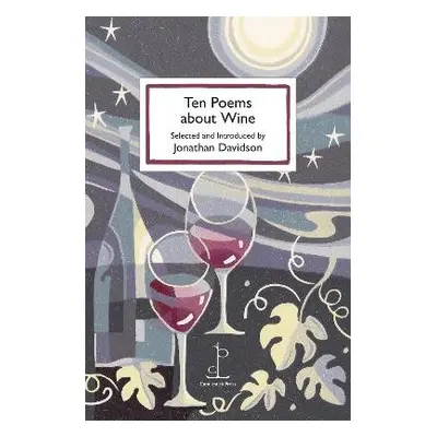 Ten Poems about Wine