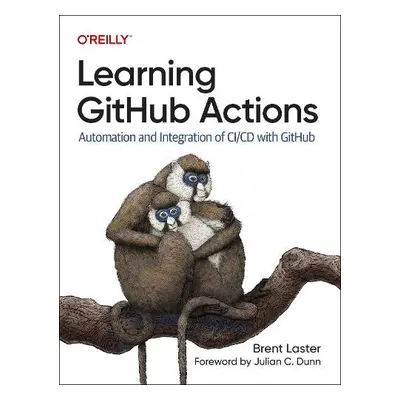 Learning Github Actions - Laster, Brent