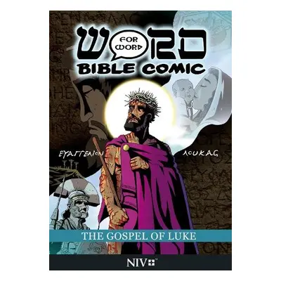 Gospel of Luke: Word for Word Bible Comic