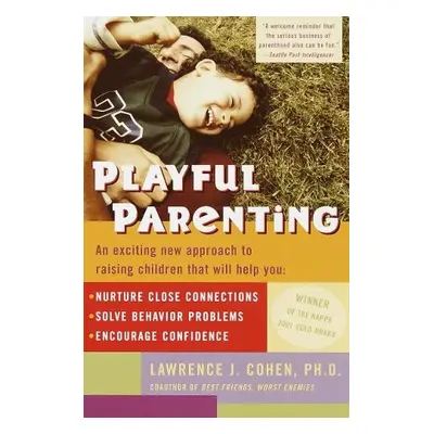 Playful Parenting - Cohen, Lawrence J.