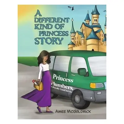 different kind of Princess story - McGoldrick, Aimee