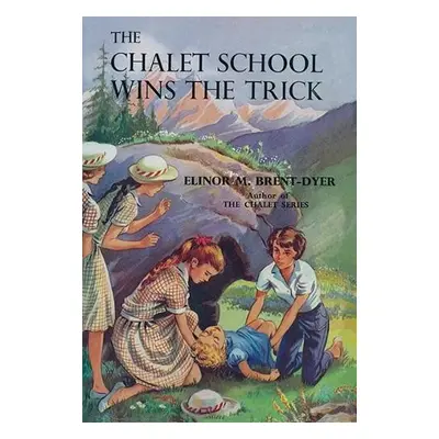 Chalet School Wins the Trick - Brent-Dyer, Elinor