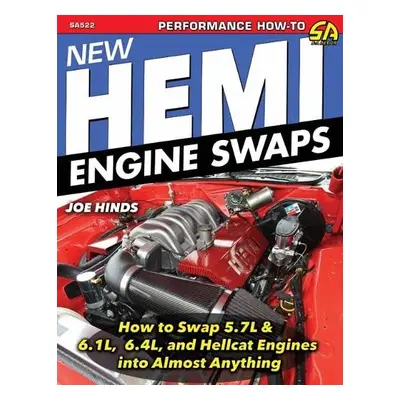 New Hemi Engine Swaps: - Hinds, Joe