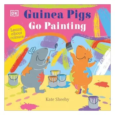 Guinea Pigs Go Painting - Sheehy, Kate