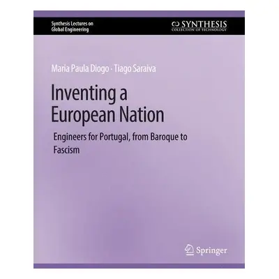 Inventing a European Nation - Diogo, Maria Paula a Saraiva, Tiago