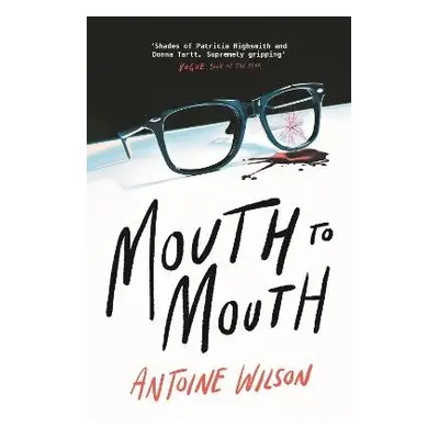 Mouth to Mouth - Wilson, Antoine