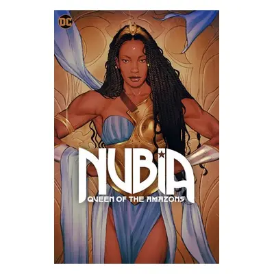 Nubia: Queen of the Amazons - Williams, Stephanie a Ayala, Vita