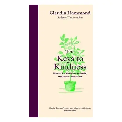 Keys to Kindness - Hammond, Claudia