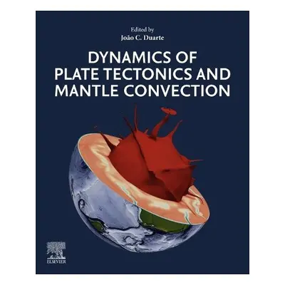 Dynamics of Plate Tectonics and Mantle Convection