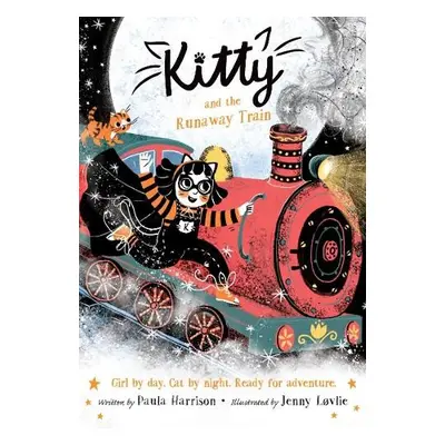 Kitty and the Runaway Train - Harrison, Paula