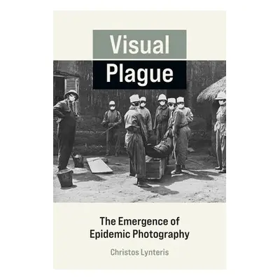 Visual Plague - Lynteris, Christos