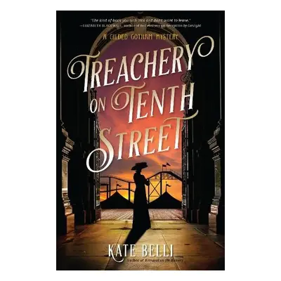 Treachery on Tenth Street - Belli, Kate