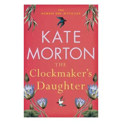 Clockmaker's Daughter - Morton, Kate