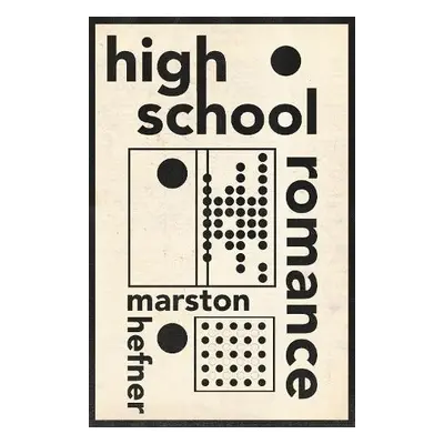 High School Romance - Hefner, Marston