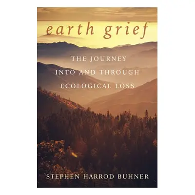 Earth Grief - Buhner, Stephen Harrod