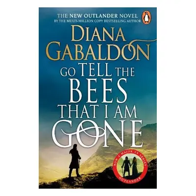 Go Tell the Bees that I am Gone - Gabaldon, Diana