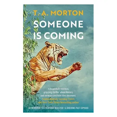 Someone is Coming - Morton, T. A.