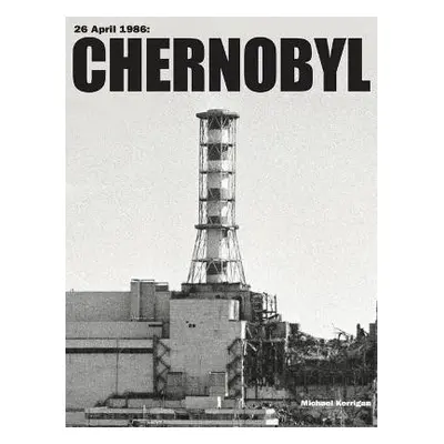 Chernobyl - Kerrigan, Michael