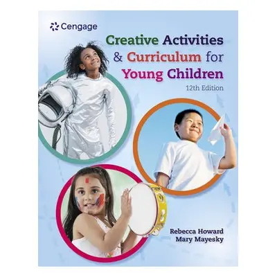 Creative Activities and Curriculum for Young Children - Mayesky, Mary (Duke University, (Emerita