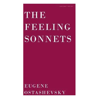 Feeling Sonnets - Ostashevsky, Eugene