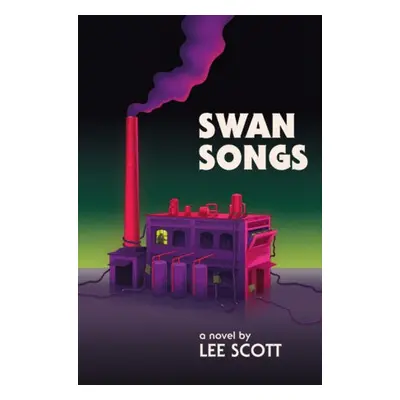 Swan Songs - Scott, Lee