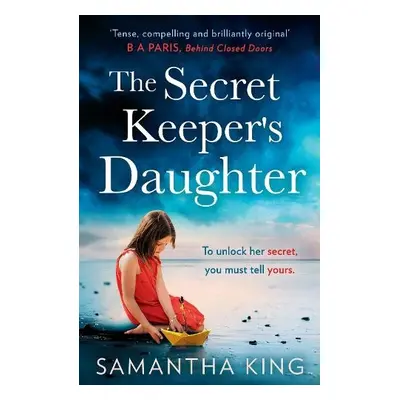 Secret Keeper’s Daughter - King, Samantha