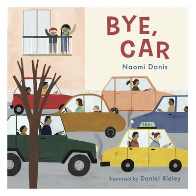 Bye, Car - Danis, Naomi