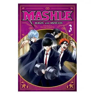 Mashle: Magic and Muscles, Vol. 3 - Komoto, Hajime