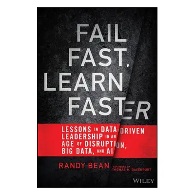 Fail Fast, Learn Faster - Bean, Randy