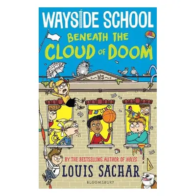 Wayside School Beneath the Cloud of Doom - Sachar, Louis