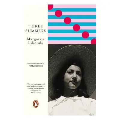 Three Summers - Liberaki, Margarita