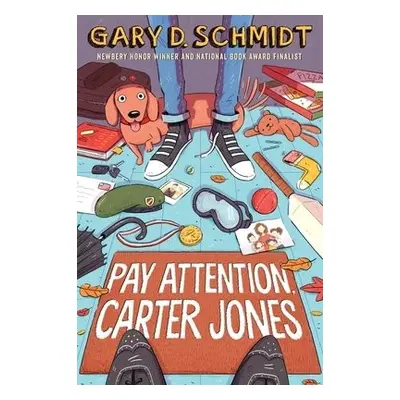 Pay Attention, Carter Jones - Schmidt, Gary D.