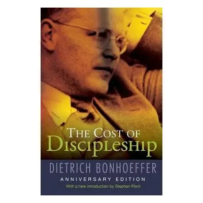 Cost of Discipleship - Bonhoeffer, Dietrich