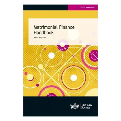 Matrimonial Finance Handbook - Ruparel, Mena