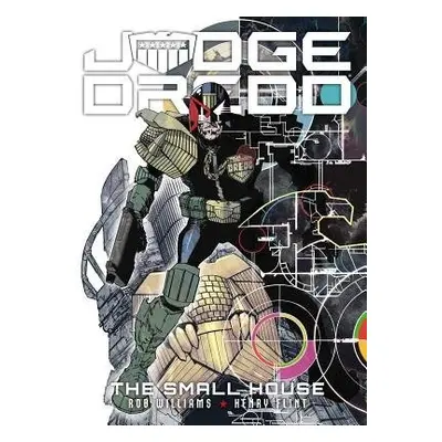 Judge Dredd: The Small House - Williams, Rob a Flint, Henry