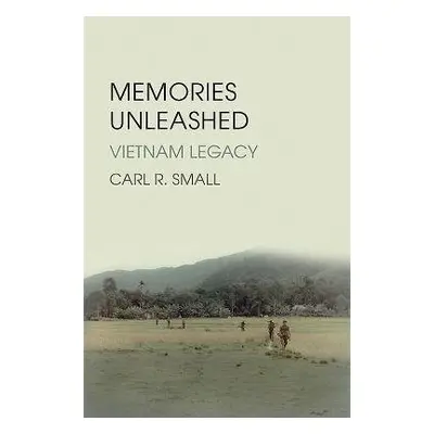 Memories Unleashed - Small, Carl Rudolph