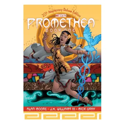 Promethea: The Deluxe Edition Book One - Moore, Alan a III, J.H. Wiliams