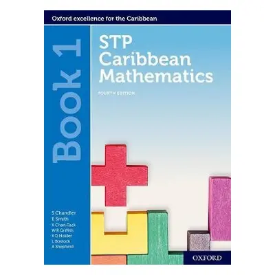 STP Caribbean Mathematics Book 1 - Chandler (, UK) a Smith (, UK) a Chan Tack, Karyl (, Trinidad