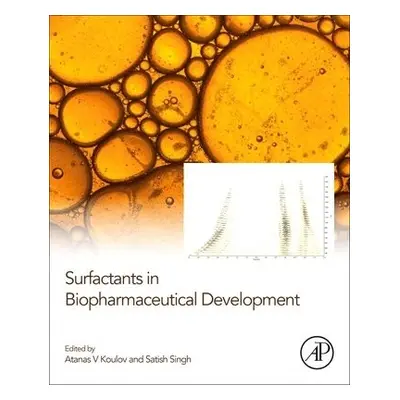 Surfactants in Biopharmaceutical Development