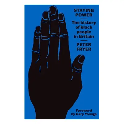 Staying Power - Fryer, Peter