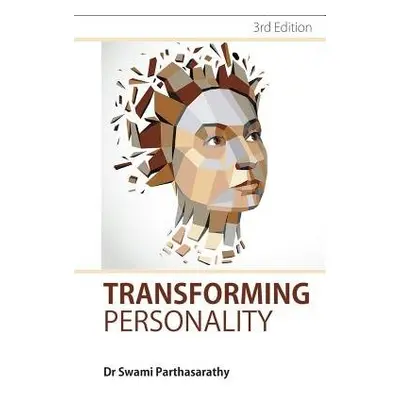 Transforming Personality - Parthasarathy, Swami