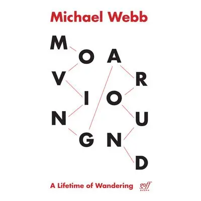 Moving Around - Webb, ,Michael