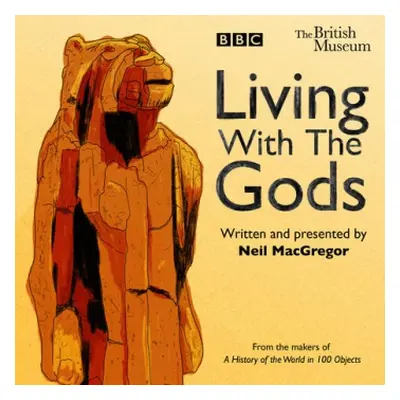 Living With The Gods - MacGregor, Neil