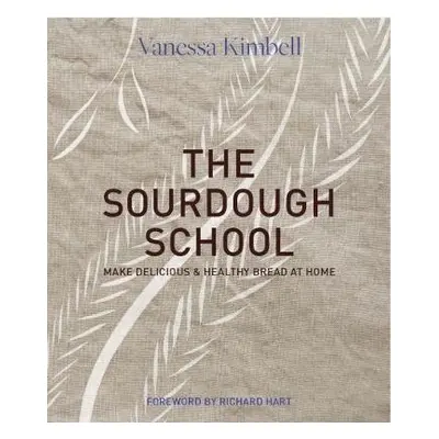 Sourdough School - Kimbell, Vanessa