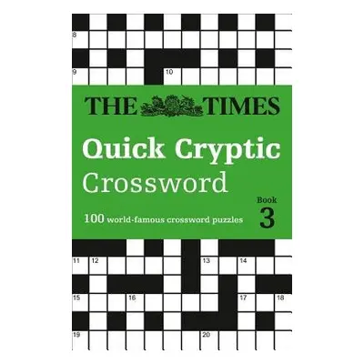 Times Quick Cryptic Crossword Book 3 - The Times Mind Games a Rogan, Richard